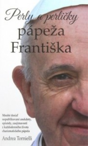 Perly a perličky pápeža Františka 